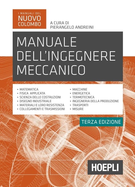 Manuale dell'ingegnere meccanico - 