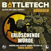 Cover-Bild zum Titel 'BattleTech - Erlöschende Würde' von 'Chris Hussey'