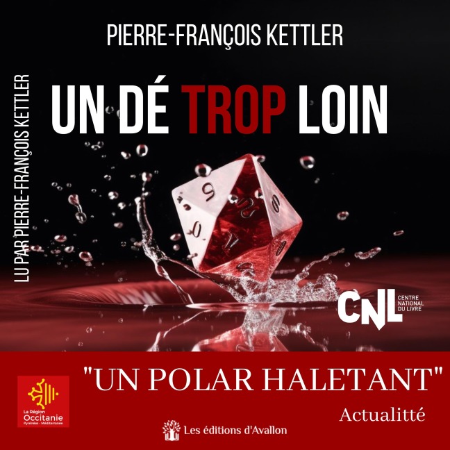 Un dé trop loin - Pierre-François Kettler