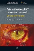 Cover-Bild zum Titel 'Asia in the Global ICT Innovation Network' von ''