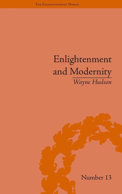 Enlightenment and Modernity - Wayne Hudson