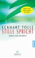 Stille spricht - Eckhart Tolle