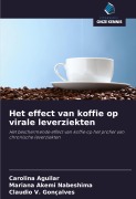 Cover-Bild zum Titel 'Het effect van koffie op virale leverziekten' von 'Carolina Aguilar, Mariana Akemi Nabeshima, Claudio V. Gonçalves'