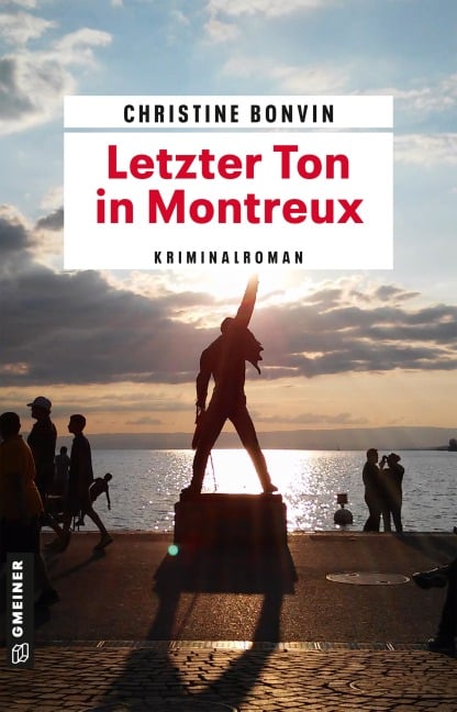 Letzter Ton in Montreux - Christine Bonvin