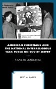 Cover-Bild zum Titel 'American Christians and the National Interreligious Task Force on Soviet Jewry' von 'Fred A. Lazin'