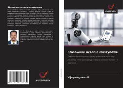 Cover-Bild zum Titel 'Stosowane uczenie maszynowe' von 'Vijayaragavan P'