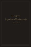Cover-Bild zum Titel 'Ingenieur-Mathematik. Lehrbuch der höheren Mathematik für die technischen Berufe' von 'Heinz Egerer'