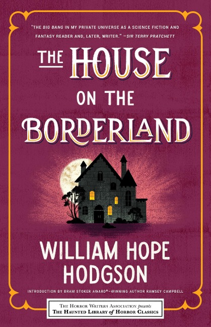 The House on the Borderland - William Hope Hodgson