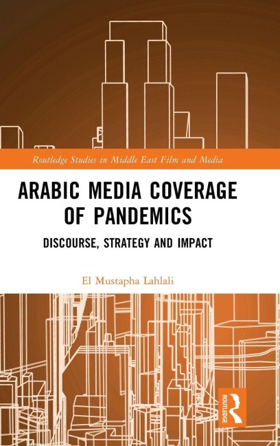 Arabic Media Coverage of Pandemics - El Mustapha Lahlali
