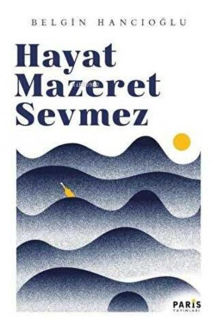 Hayat Mazeret Sevmez - Belgin Hancioglu