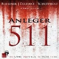 Cover-Bild zum Titel 'Anleger 511' von 'Kai Bliesener, Klaus Maria Dechant, Jo Schuttwolf'