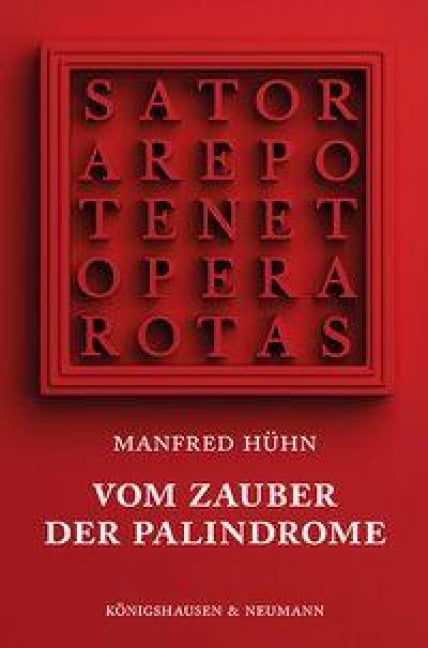 Vom Zauber der Palindrome - Manfred Hühn