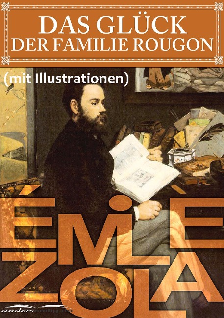 Das Glück der Familie Rougon (mit Illustrationen) - Émile Zola