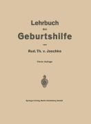 Cover-Bild zum Titel 'Lehrbuch der Geburtshilfe' von 'Rud. Th. V. Jaschke'