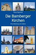 Cover-Bild zum Titel 'Die Bamberger Kirchen' von 'Sonja Zsigmond'