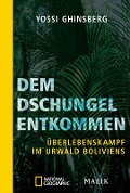 Cover-Bild zum Titel 'Dem Dschungel entkommen' von 'Yossi Ghinsberg'