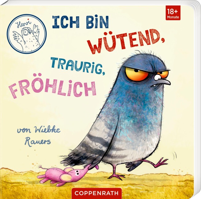 Ich bin wütend, traurig, fröhlich - Wiebke Rauers