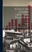 Cover-Bild zum Titel 'Histoire Des Grandes Opérations Financières' von 'Capefigue'