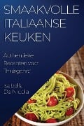 Smaakvolle Italiaanse Keuken - Isabella de Nicola