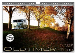Oldtimer auf Tour (Wandkalender 2025 DIN A4 quer), CALVENDO Monatskalender - Heribert Adams Foto-You. De