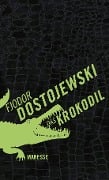 Cover-Bild zum Titel 'Das Krokodil' von 'Fjodor Dostojewski'