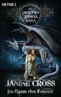 Drachen-Tempel-Saga 02. Im Bann des Feuers - Janine Cross