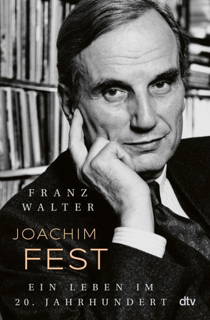Joachim Fest - Franz Walter