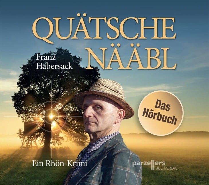 Quätschenääbl, Das Hörbuch - Franz Habersack