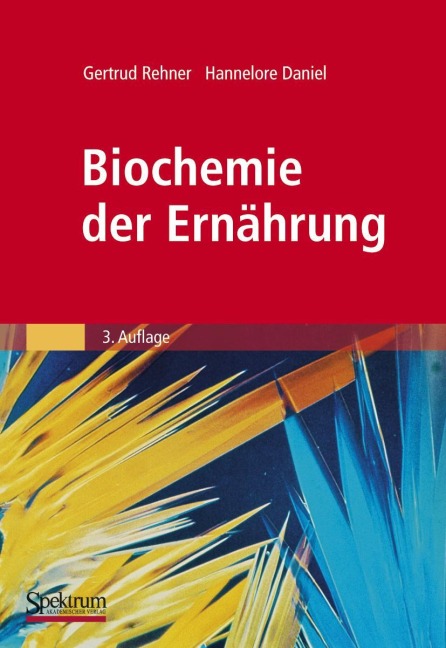 Biochemie der Ernährung - Hannelore Daniel, Gertrud Rehner