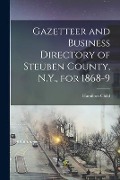 Cover-Bild zum Titel 'Gazetteer and Business Directory of Steuben County, N.Y., for 1868-9' von ''