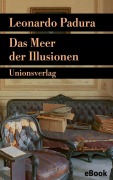 Cover-Bild zum Titel 'Das Meer der Illusionen' von 'Leonardo Padura'