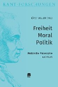 Cover-Bild zum Titel 'Freiheit - Moral - Politik' von ''