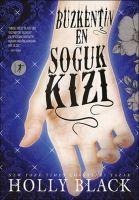 Buz Kentin En Soguk Kizi - Holly Black