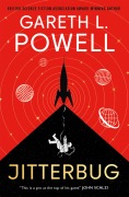 Cover-Bild zum Titel 'Jitterbug' von 'Gareth L. Powell'