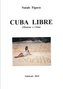 Cover-Bild zum Titel 'CUBA LIBRE (Missione a Cuba)' von 'Natale Figura'