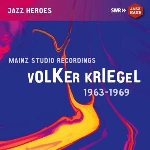 Volker Kriegel-Mainz Studio Recordings - Volker/Kampe Kriegel