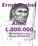 Cover-Bild zum Titel 'Anno 1.000.000' von 'Ernst Probst'