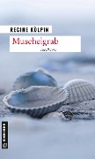 Cover-Bild zum Titel 'Muschelgrab' von 'Regine Kölpin'