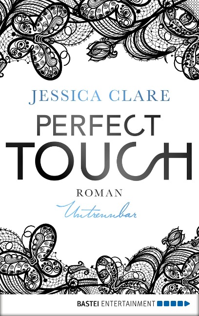 Perfect Touch - Untrennbar - Jessica Clare