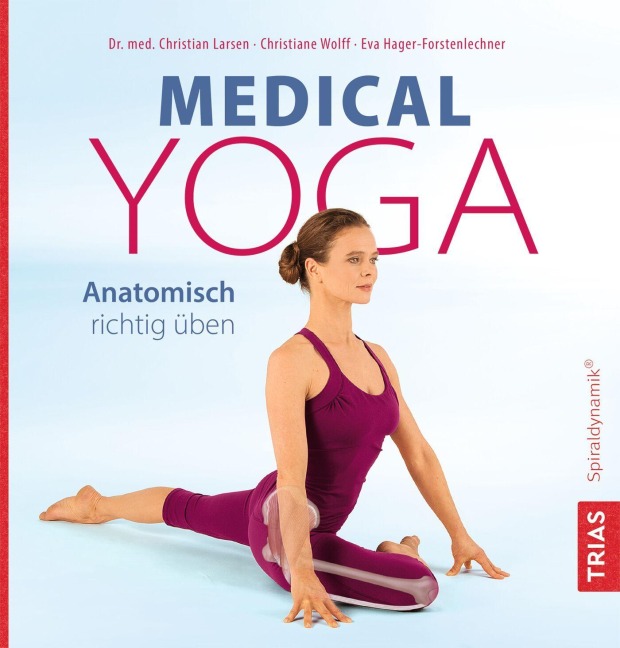 Medical Yoga - Christiane Wolff, Christian Larsen, Eva Hager-Forstenlechner