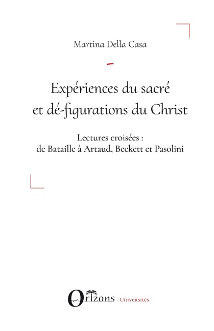 Expériences du sacré et dé-figuration du Christ - Martina Della Casa