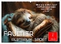 Faultier - Albtraum Sport (Wandkalender 2025 DIN A2 quer), CALVENDO Monatskalender - Peter Roder