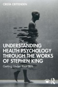 Cover-Bild zum Titel 'Understanding Health Psychology Through the Works of Stephen King' von 'Crista Crittenden'