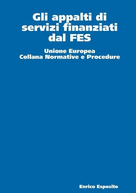 Gli appalti di servizi finanziati dal FES - Enrico Esposito