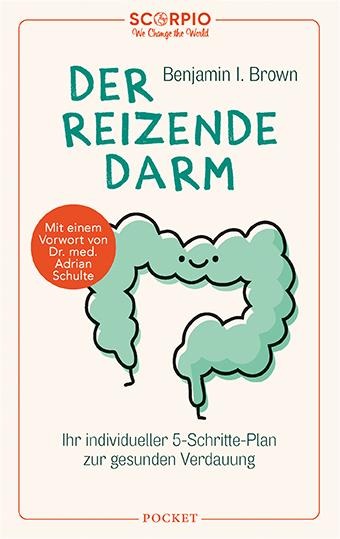 Der reizende Darm - Benjamin I. Brown