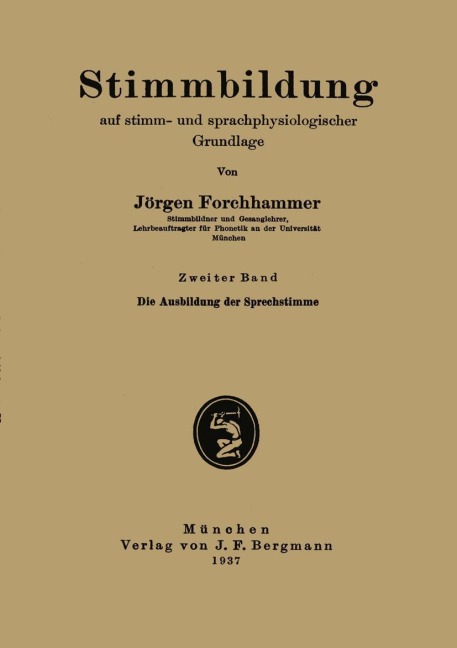 Stimmbildung auf stimm- und sprachphysiologischer Grundlage - Jörgen Forchhammer