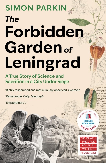 The Forbidden Garden of Leningrad - Simon Parkin