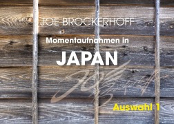 Cover-Bild zum Titel 'Momentaufnahmen in Japan' von 'Joe Brockerhoff'