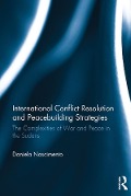 Cover-Bild zum Titel 'International Conflict Resolution and Peacebuilding Strategies' von 'Daniela Nascimento'