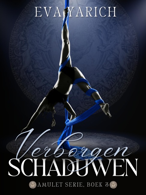 Verborgen schaduwen (Amuletserie, #3) - Eva Yarich